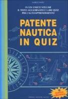 Patente nautica in quiz di Marco Sassu edito da Incontri Nautici
