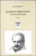 Georges Bernanos, il non-conformista di Jean Bothorel edito da Santi Quaranta