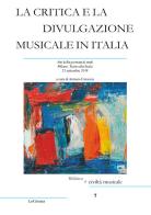 La critica e la divulgazione musicale in Italia di Antonio Caroccia edito da LoGisma