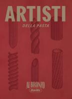 Artisti della pasta edito da Italia Squisita