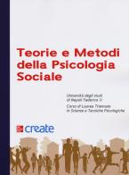 Teorie e metodi della psicologia sociale edito da McGraw-Hill Education