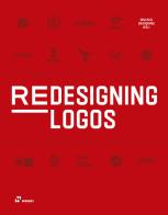 Redesigning logos. Ediz. a colori di Wang Shaoqiang edito da Hoaki