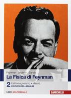 La fisica di Feynman. Con Contenuto digitale (fornito elettronicamente) vol.2 di Richard P. Feynman, Robert B. Leighton, Matthew Sands edito da Zanichelli