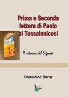 Prima e Seconda lettera di Paolo ai Tessalonicesi di Domenico Barra edito da Youcanprint