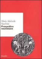 Prospettive rosminiane di Maria Adelaide Raschini edito da Marsilio