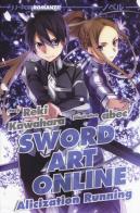 Alicization running. Sword art online vol.10 di Reki Kawahara edito da Edizioni BD