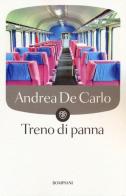 Treno di panna di Andrea De Carlo edito da Bompiani