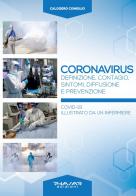 Coronavirus. Definizione, contagio, sintomi, diffusione e prevenzione. Covid-19 illustrato da un infermiere di Calogero Coniglio edito da Phasar Edizioni