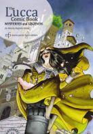 The Lucca comic book. Mysteries and legends di Antonio De Rosa edito da Pacini Fazzi