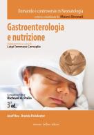 Gastroenterologia e nutrizione di Josef Neu, Brenda Poindexter edito da Antonio Delfino Editore