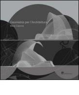 Geometria per l'architettura di Mara Capone edito da Giannini Editore