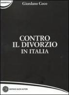 Contro il divorzio in Italia di Giordano Coco edito da Nuovi Autori