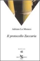 Il protocollo Zaccaria di Adriano Lo Monaco edito da Greco e Greco