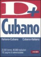 Dizionario cubano. Italia-cubano, cubano-italiano edito da Vallardi A.