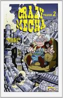 Crazy mecha vol.2 di Guglielmo Signora edito da Free Books