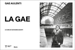 La Gae. Gae Aulenti (1927-2012). Ediz. illustrata edito da Electa