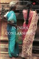 In India con Lakshmin di Mariella Plumeri Caterini edito da Plumeri Maria