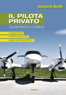 Il pilota privato di Giancarlo Stretti edito da Aviolibri
