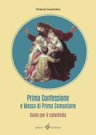 Prima confessione e messa di prima comunione. Guida per il catechista di Antonio Sorrentino edito da Dottrinari