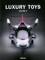 Luxury toys. Ediz. multilingue vol.2 edito da TeNeues
