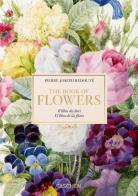 Redouté. Book of flowers. Ediz. italiana, inglese e spagnola. 40th Anniversary Edition di H. Walter Lack edito da Taschen