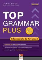 Top grammar plus. Intermediate to advanced. Student's Book. Per le Scuole superiori. Con espansione online di Lucy Becker edito da Helbling