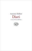 Diari di Antonio Delfini edito da Einaudi