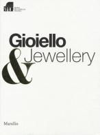 Gioiello & jewellery. Ediz. italiana e inglese edito da Marsilio