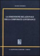 La dimensione relazionale della corporate governance di Mario Ossorio edito da Giappichelli