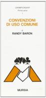 Convenzioni di uso comune di Randy Baron edito da Ugo Mursia Editore