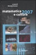Matematica e cultura 2007. Ediz. illustrata edito da Springer Verlag