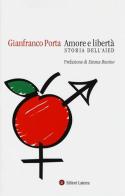 Amore e libertà. Storia dell'AIED di Gianfranco Porta edito da Laterza