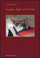 La gatta dagli occhi d'oro di Carla Bollini edito da UNI Service