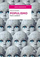 Populismo. Teorie e problemi di Manuel Anselmi edito da Mondadori Università