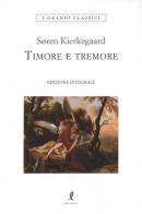 Timore e tremore di Søren Kierkegaard edito da Liberamente