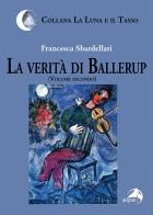 La verità di Ballerup vol.2 di Francesca Sbardellati edito da Alpes Italia