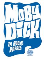 Moby Dick da Herman Melville di Marco Marmeggi edito da Einaudi Ragazzi