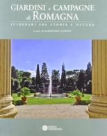 Giardini e campagne di Romagna. Itinerari tra storia e natura edito da Compositori