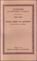 Sulle orme di Santippe. Da Platone a Panzini di Tilde Nardi edito da Storia e Letteratura