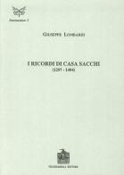 I ricordi di casa Sacchi (1297-1494) di Giuseppe Lombardi edito da Vecchiarelli