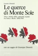 Le querce di Monte Sole di Luciano Gherardi edito da Dehoniana Libri