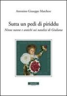 Sutta un pedi di piriddu. Ninne nanne e antichi usi natalizi di Giuliana di Antonino G. Marchese edito da Plumelia Edizioni