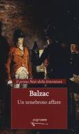 Un tenebroso affare di Honoré de Balzac edito da PaginaUno