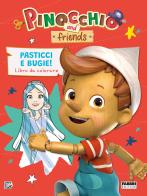 Pasticci e bugie. Libro da colorare. Pinocchio and friends. Ediz. a colori edito da Fabbri