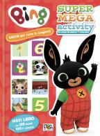 Giochi per tutte le stagioni! Bing. Super mega activity. Con adesivi. Ediz. a colori edito da Pon Pon Edizioni
