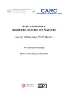 Media and politics. Discourses, cultures, and practices. Pre-Conference proceedings. University of Milan (Italy), 27th-28th may 2015 edito da Dip.Sc. della Mediazione Ling.