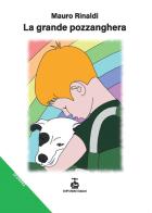 La grande pozzanghera di Mauro Rinaldi edito da Chi Più Ne Art Edizioni
