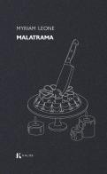 Malatrama di Myriam Leone edito da Kalós