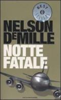 Notte fatale di Nelson DeMille edito da Mondadori
