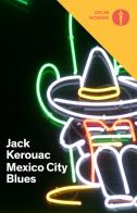 Mexico City blues di Jack Kerouac edito da Mondadori